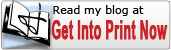Read my blog at Get into Print Now